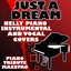 Just A Dream (Nelly Piano Instrumental and Vocal Covers)