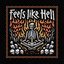 Feels Like Hell
