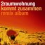 Kommt Zusammen Remix Album