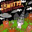 WUAG Presents: 18 Watts Is Better Than None