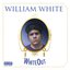 William White: White Out