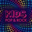 Kids Pop & Rock
