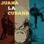 Juana La Cubana