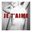 Je T’aime