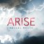 Arise