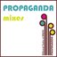 propaganda mixes