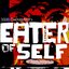 Eater Of Self