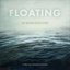 Floating: The Nathan Gocke Story (Soundtrack)