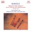 KODALY: Duo for Violin and Cello / Hungarian Rondo / Adagio for Cello / Sonatina