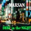 Deep in the night