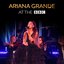 Ariana Grande Live at the BBC