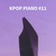 Kpop Piano #11