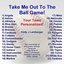 Take Me Out To The Ball Game! - Your Team Personalized!