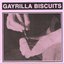 Gayrilla Biscuits (The Demos)