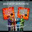 Doo Wop Dynamite Vol' 3 - "Make Mine A Double" - Two Great Albums For The Price Of One