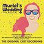 Muriel's Wedding the Musical (The Original Cast Recording)