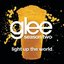 Light Up The World (Glee Cast Version)