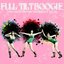 Full Tilt Boogie - Early Disco and Funk Treasures of the 70's Like for the Love of Money, Dance with Me, Crank It up, Tailgunner, And More!