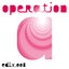 Operation A