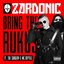 Bring the Rukus (feat. The Surgery & MC Reptile) - Single
