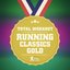 Total Workout : Running Classics Gold