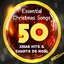 50 Essential Christmas Songs (Xmas Hits & Chants de Noel - Remastered)