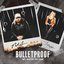 Bulletproof (feat. Avril Lavigne) - Single