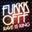 Rave Is King E.P.