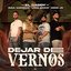 Dejar de vernos