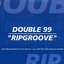 Double 99 - Ripgroove CDM