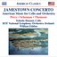 Perry, W.: Jamestown Concerto / Schuman, W.: A Song of Orpheus / Thomson, V.: Cello Concerto