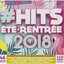 #Hits été - Rentrée 2018