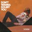 Don't Wanna Doubt You - Single