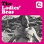 The Ladies' Bras