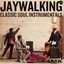 Jaywalking: Classic Soul Instrumentals