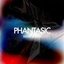 PHANTASIC