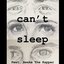 Can't Sleep (Feat. Awake)