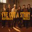 I've Got A Story (feat. Tori Kelly)