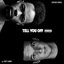 Tell You off (feat. Witt Lowry) - Single