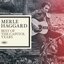 Merle Haggard - The Best Of The Capitol Years