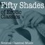 Fifty Shades of Erotic Classics - Sensual Classical Music