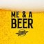 Me & A Beer