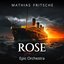 Rose (Epic Orchestra) - Single