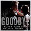 Goodbye