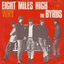 Eight Miles High / Why