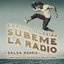 SUBEME LA RADIO (Salsa Remix)