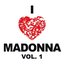 I Love Madonna Vol. 1