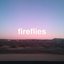 Fireflies - Single