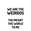 You Meant The World To Me