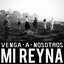 Venga a Nosotros Mi Reyna